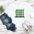 Happy St Patrick's Day Shirts, Mama Shamrock Shirt, Mama Irish 3ST-29 T-Shirt