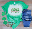Happy St Patrick's Day Shirts, Shamrock Shirt, Here For The Shenanigans 3ST-17 Bleach Shirt