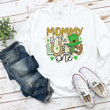 St Patrick's Day Shirts, Lucky Mommy Shirt, Mommy Is The Lucky One Shamrock 4ST-3325 T-Shirt