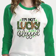 St Patrick's Day Shirts, Leopard Irish Shirt, I'm Not Lucky I'm Blessed 4ST-3332 3/4 Sleeve Raglan