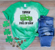 St Patrick's Day Shirts, Irish Shamrock Shirt, Truck Full Of Luck 5SP-92 Bleach Shirt