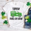 St Patrick's Day Shirts, Irish Shamrock Shirt, Truck Full Of Luck 5SP-92 T-Shirt