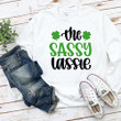 St Patrick's Day Shirts Womens, Shamrock Shirt, The Sassy Lassie 5SP-85 T-Shirt
