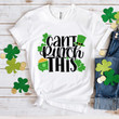St Patrick's Day Shirts, Shamrock Irish, Can't Pinch This 5SP-7 T-Shirt