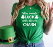 St Patrick_s Day Shirts, Who Needs Luck With All This Charm 2ST-13W Sweatshirt