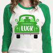 St Patrick's Day Shirts, Shamrocks Shirt, Green Truck Luck Shirt 5SP-48 3/4 Sleeve Raglan