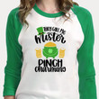 St Patrick's Day Shirts, Shamrock Shirt, They Call Me Mister Pinch Charming 5SP-87 3/4 Sleeve Raglan