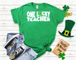St Patrick's Day Shirts, Lucky Shirt, One Lucky Teacher Shamrock 1STW 90 T-Shirt