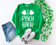 St Patrick's Day Shirts, Shamrock Shirt, Lucky Shirt, I Pinch Back 1STW 53 T-Shirt
