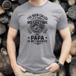 I've Been Called A Lot Of Names In My Life Time But Papa Is My Favorite L1303 T-Shirt