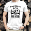WWII Veteran Son Most People Never Meet Their Heroes I Was Raise By Mine L1303 T-Shirt