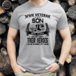 WWII Veteran Son Most People Never Meet Their Heroes I Was Raise By Mine L1303 T-Shirt