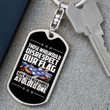 Those Who Would Disrespect Our Flag Have Never Been Handed Dog Tag Keychain