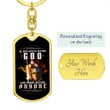 He Who Kneels Before God Can Stand Before Anyone Dog Tag Keychain