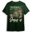 Normal Isn't Coming Back Jesus Is Revelation 14 T-Shirt, Christian Cross And Lion Shirt NV19523-2
