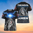 The Devil Saw Me With My Head Down And Though He'd Won Until I Said Amen 3D Shirt
