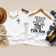 He Died for Me and So I Live for Him Christian Jesus Cross T-Shirt for Women MN3107