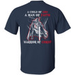 Christian Shirts, A Child Of God, Man Of Faith, A Warrior Of Christ T-Shirt NV2823