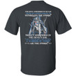 The Devil Whispered In My Ear You Are Not Strong Enough To Withstand The Storm T-Shirt NV2823