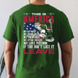 This Is America If You Don't Like It Leave T-Shirt
