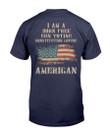 I Am A Born Free Gun-Toting Constitution Loving American T-Shirt - ATMTEE