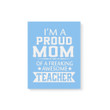 Proud Mom Of A Teacher Gift For Mom Mother Matte Canvas