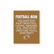 Football Mom The Sweetest Most Beautiful Family Gift For Mother Matte Canvas