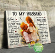 Wife Gift For Husband When I Tell You I Love You Custom Photo Matte Canvas