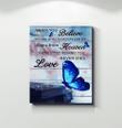 When You Believe Sign From Matte Canvas Never Dies Love Butterfly Gift For Birthday