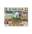 In This Club We Are Golfers Matte Canvas