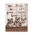 Bulldog Do What Makes You Happy Gift For Dog Lovers Vertical Canvas Matte Canvas