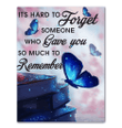Gift For Butterfly Lovers It's Hard To Forget Someone Who Gave You So Much To Remember Framed Matte Canvas