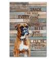 Every Snack You Make Every Meal You Bake Giving Boxer Lovers Canvas Framed Matte Canvas