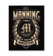 It's A Manning Thing You Wouldn't Understand Matte Canvas