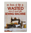 Canvas Giving Quilters Life Is Wasted When It’s Spent With Sewing Machine Framed Matte Canvas