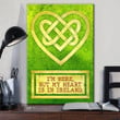 I'm Here But My Heart Is In Ireland Decoration Matte Canvas