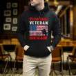 Dysfunctional Veteran Leave Me Alone US Military Printed 2D Unisex Hoodie