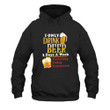 Funny Beer I Only Drink Beer 3 Days A Week Yesterday Today Tomorrow Printed 2D Unisex Hoodie