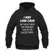 I May Look Calm But In My Head I've Punched You In The Face 3 Times Printed 2D Unisex Hoodie