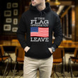 If This Flag Offends You Leave Proud USA Veteran Printed 2D Unisex Hoodie