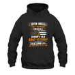 Never Dreamed Someday I Would Grumpy Old Army VeteranPrinted 2D Unisex Hoodie