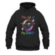 Stay Out Of My Bubble Printed 2D Unisex Hoodie