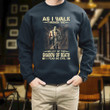As I Walk Through The Valley Of The Shadow Of Death I Fear No Evil Christian Printed 2D Unisex Sweatshirt