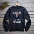 50 Years Of Biden And The Only Thing He Ever Fixed Was The Election Biden Printed 2D Unisex Sweatshirt