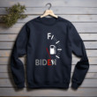 Biden F Biden Printed 2D Unisex Sweatshirt