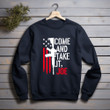4th Of July Gun Come And Take It Joe Printed 2D Unisex Sweatshirt