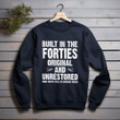 BuiltIn The Forties Original And Unrestored Printed 2D Unisex Sweatshirt