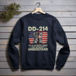 DD214 It's A Veteran Thing You Wouldn't Understand DD214 Printed 2D Unisex Sweatshirt