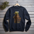 Do Or Do Not There Is No Try Printed 2D Unisex Sweatshirt