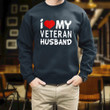 Female Veteran I Love My Veteran Husband Printed 2D Unisex Sweatshirt